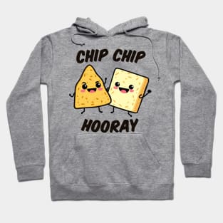 Chip Chip Hooray Hoodie